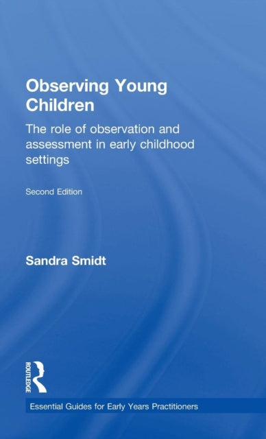 Book cover of: Observing Young Children. By: Sandra Smidt