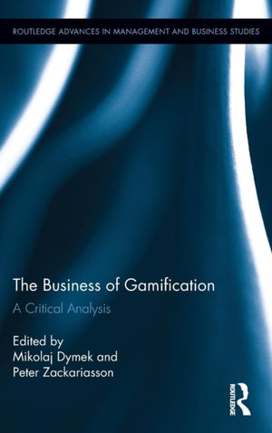 The Business of Gamification