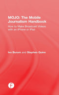 MOJO: The Mobile Journalism Handbook