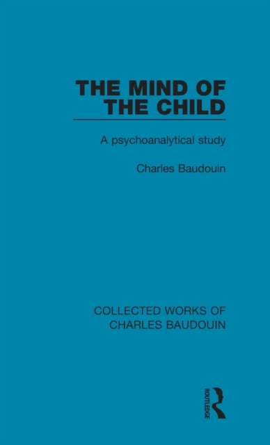 Book cover of: Mind of the Child. By: Charles Baudouin