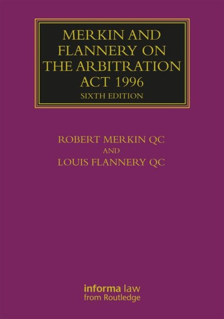 Book cover of: Merkin and Flannery on the Arbitration Act 1996. By: Robert Merkin