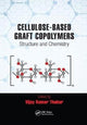 Book cover of: Cellulose-Based Graft Copolymers. By: Vijay Kumar Thakur