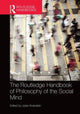 Book cover of: Routledge Handbook of Philosophy of the Social Mind. By: Julian Kiverstein