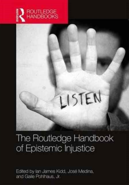 Book cover of: Routledge Handbook of Epistemic Injustice