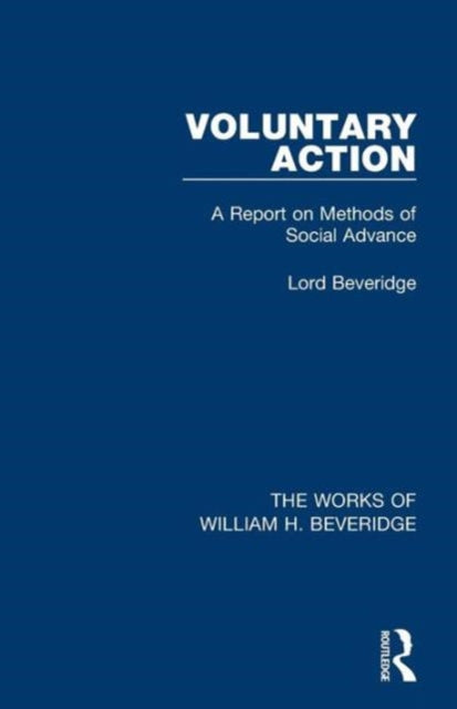 Book cover of: Voluntary Action (Works of William H. Beveridge). By: William H. Beveridge