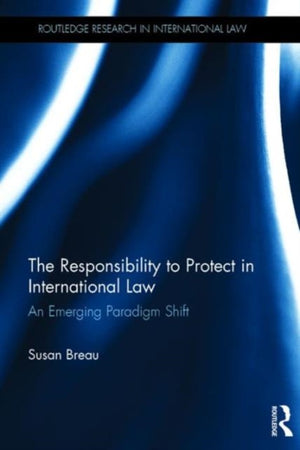 Responsibility to Protect in International Law