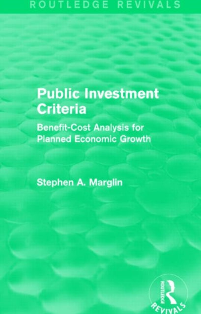 Book cover of: Public Investment Criteria (Routledge Revivals). By: Stephen A. Marglin