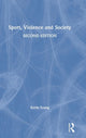 Book cover of: Sport, Violence and Society. By: Kevin Young