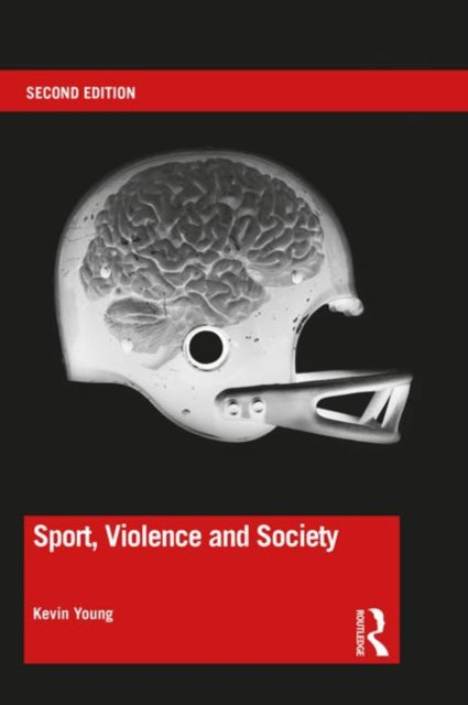 Book cover of: Sport, Violence and Society. By: Kevin Young