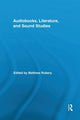 Book cover of: Audiobooks, Literature, and Sound Studies. By: Matthew Rubery