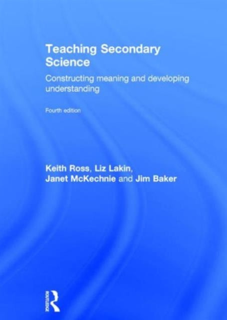 Book cover of: Teaching Secondary Science. By: Keith Ross