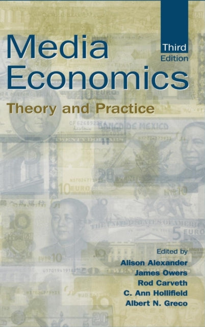 Book cover of: Media Economics. By: Alison Alexander
