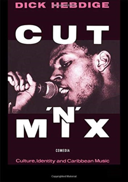 Book cover of: Cut `n' Mix. By: Dick Hebdige