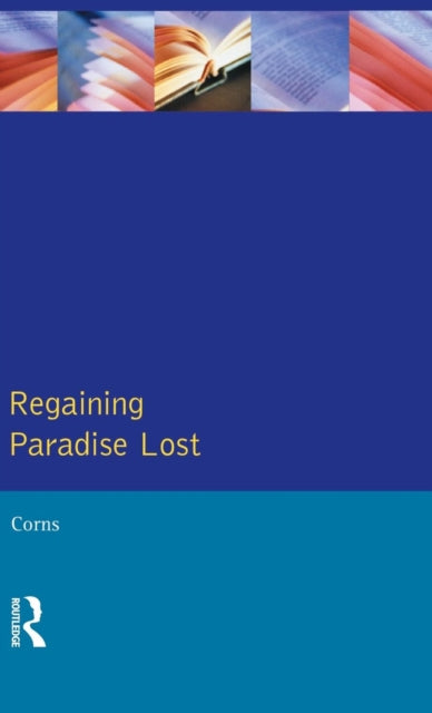 Book cover of: Regaining Paradise Lost. By: Thomas N. Corns