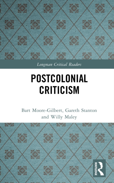 Book cover of: Postcolonial Criticism. By: Bart Moore-Gilbert