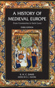Book cover of: History of Medieval Europe. By: Ralph Henry Carless Davis