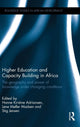 Book cover of: Higher Education and Capacity Building in Africa. By: Hanne Kirstine Adriansen