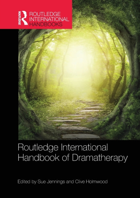 Book cover of: Routledge International Handbook of Dramatherapy. By: Sue Jennings