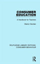Book cover of: Consumer Education (RLE Consumer Behaviour). By: Marion Giordan