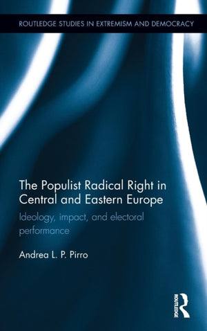 Populist Radical Right in Central and Eastern Europe
