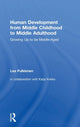 Book cover of: Human Development from Middle Childhood to Middle Adulthood. By: Lea Pulkinnen