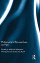 Book cover of: Philosophical Perspectives on Play. By: Malcolm MacLean