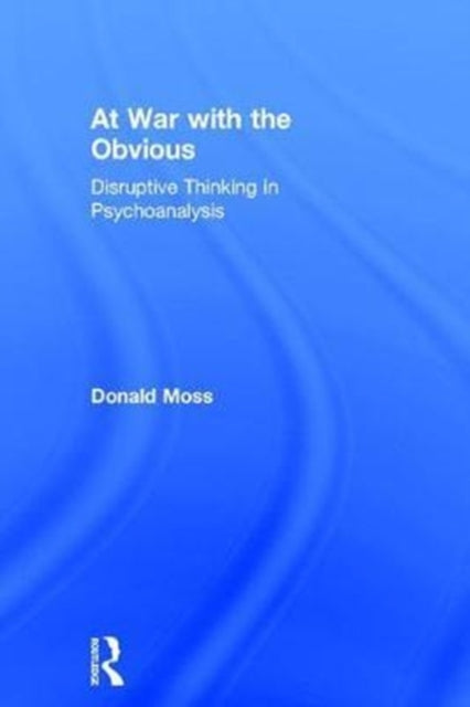 Book cover of: At War with the Obvious. By: Donald Moss