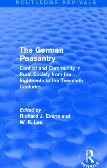 Book cover of: German Peasantry (Routledge Revivals). By: Sir Richard J. Evans FBA FRSL FRHistS