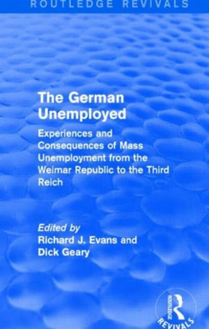 The German Unemployed (Routledge Revivals)