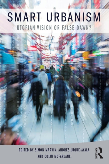 Book cover of: Smart Urbanism. By: Simon Marvin