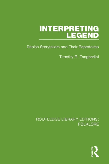 Book cover of: Interpreting Legend Pbdirect. By: Timothy R. Tangherlini