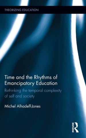 Time and the Rhythms of Emancipatory Education