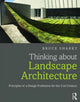Book cover of: Thinking about Landscape Architecture. By: Bruce G. Sharky