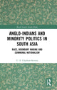 Book cover of: Anglo-Indians and Minority Politics in South Asia. By: Uther Charlton-Stevens