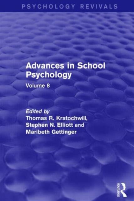 Book cover of: Advances in School Psychology (Psychology Revivals). By: Thomas R. Kratochwill
