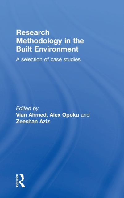 Book cover of: Research Methodology in the Built Environment. By: Vian Ahmed