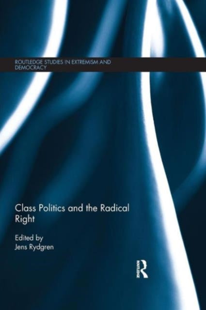 Class Politics and the Radical Right