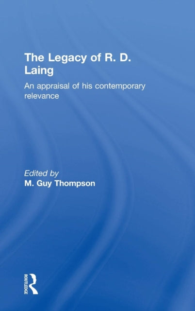 Book cover of: Legacy of R. D. Laing. By: M. Guy Thompson
