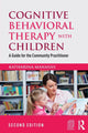 Book cover of: Cognitive Behavioral Therapy with Children. By: Katharina Manassis