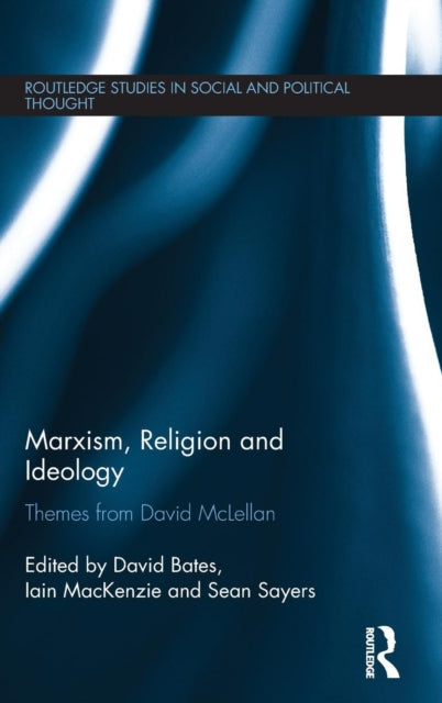 Book cover of: Marxism, Religion and Ideology. By: David Bates