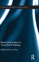 Book cover of: Restorative Justice in Transitional Settings. By: Kerry Clamp