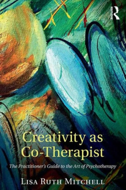 Book cover of: Creativity as Co-Therapist. By: Lisa Mitchell