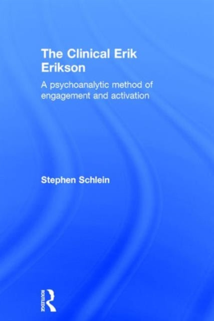 Book cover of: Clinical Erik Erikson. By: Stephen Schlein