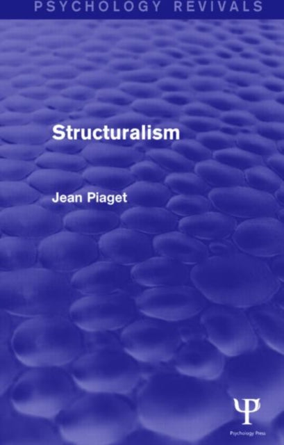 Book cover of: Structuralism (Psychology Revivals). By: Jean Piaget