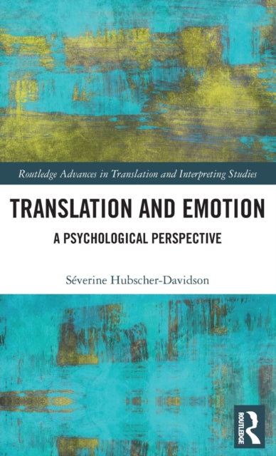 Book cover of: Translation and Emotion. By: Séverine Hubscher-Davidson