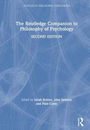 Routledge Companion to Philosophy of Psychology