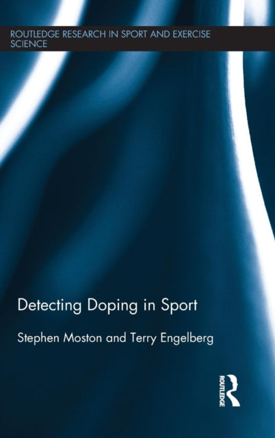 Book cover of: Detecting Doping in Sport. By: Stephen Moston