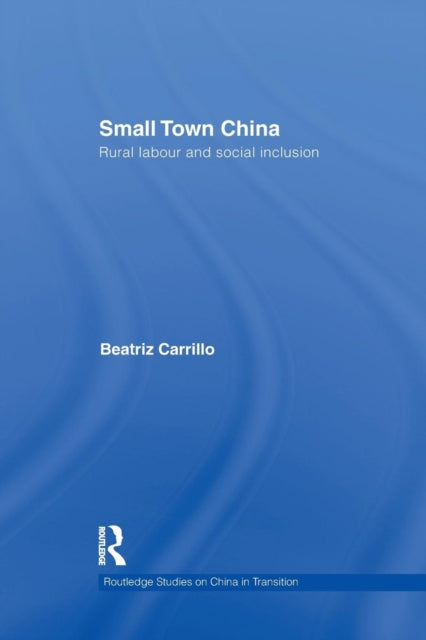Book cover of: Small Town China. By: Beatriz Carrillo Garcia