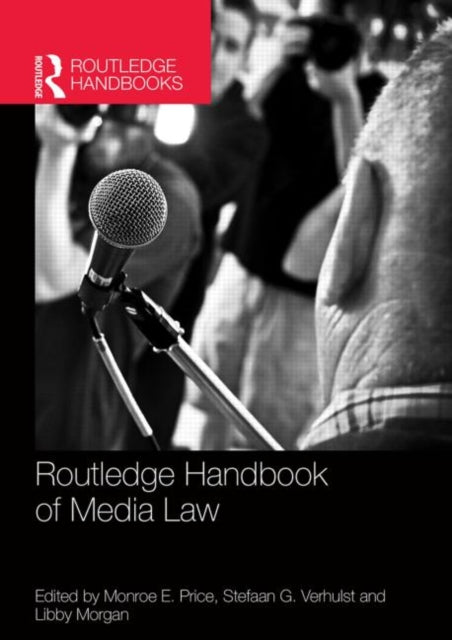 Book cover of: Routledge Handbook of Media Law. By: Monroe E. Price