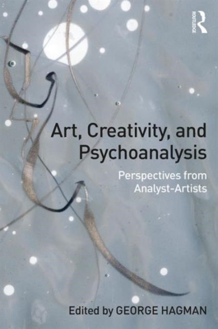 Book cover of: Art, Creativity, and Psychoanalysis